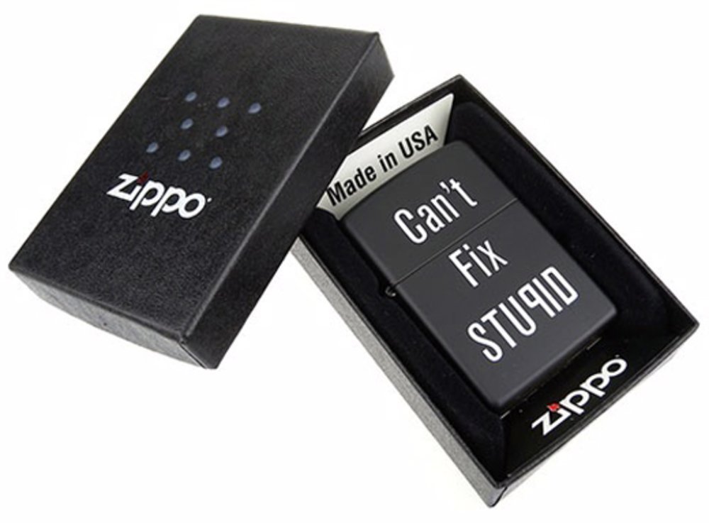 Zippo Can't Fix Stupid, Black Matte Lighter #28664