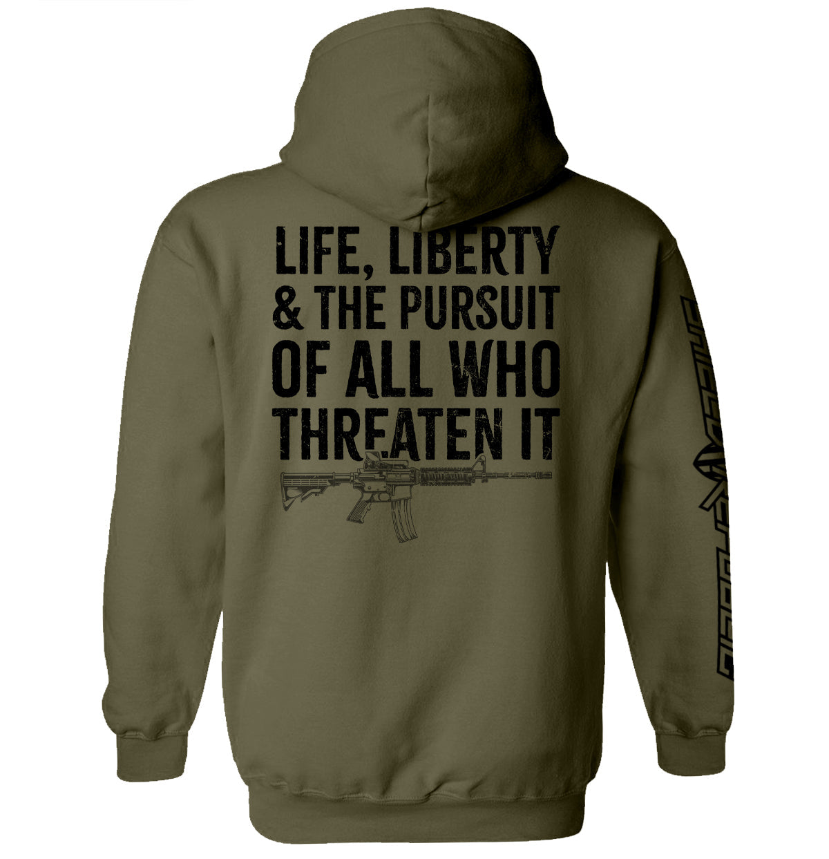 Life, Liberty & The Pursuit of All Who Threaten It graphic olive green hoodie | Shield Republic