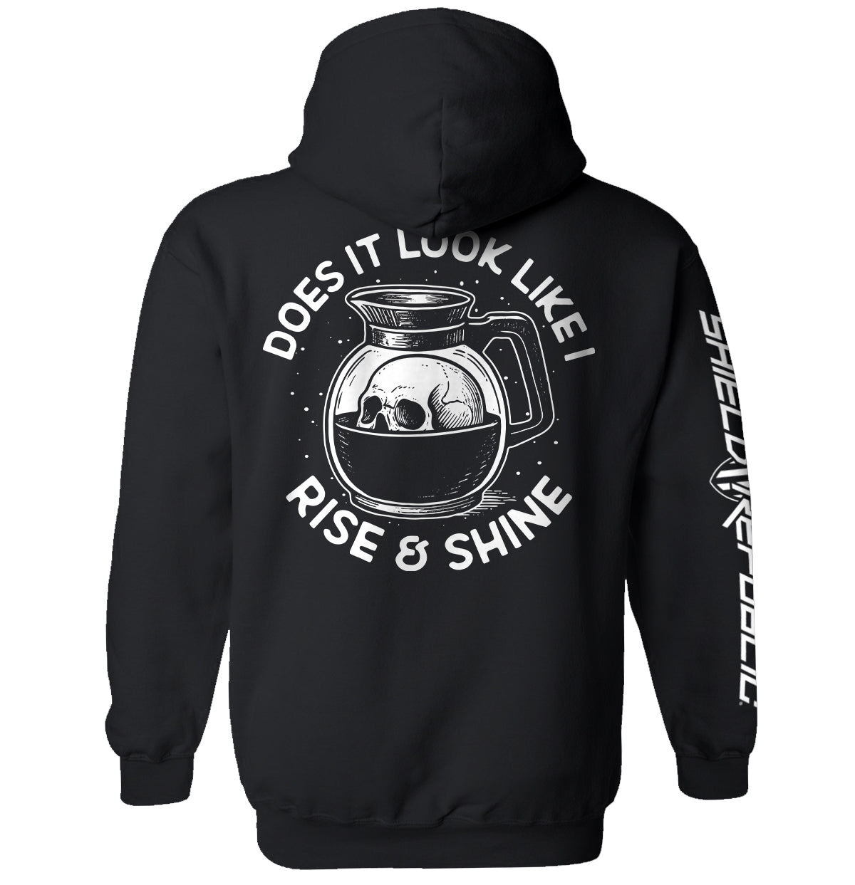 Does It Look Like I Rise & Shine black hoodie with skull pitcher graphic - Shield Republic