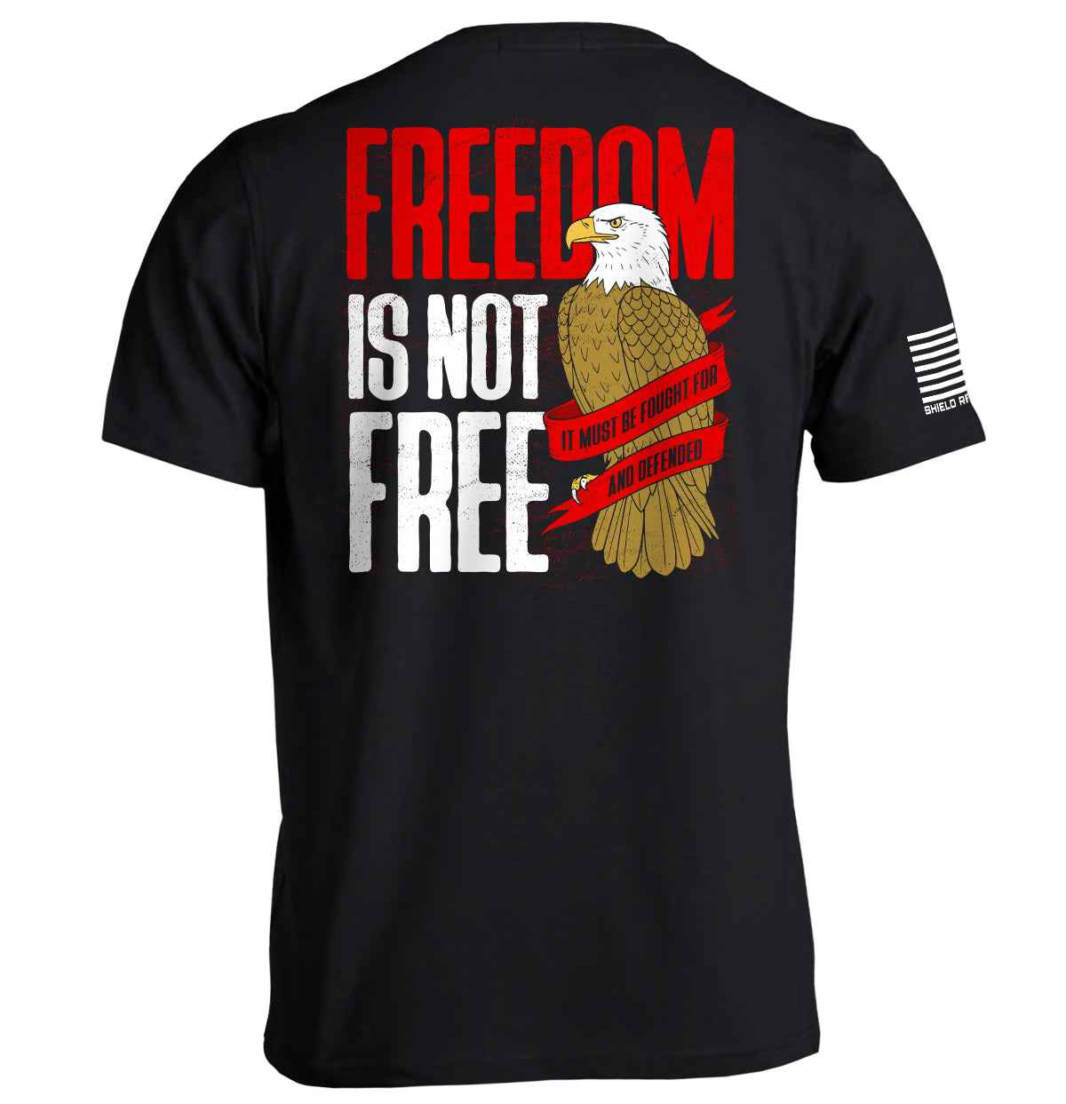Freedom is not free It must be Fought for and Defended