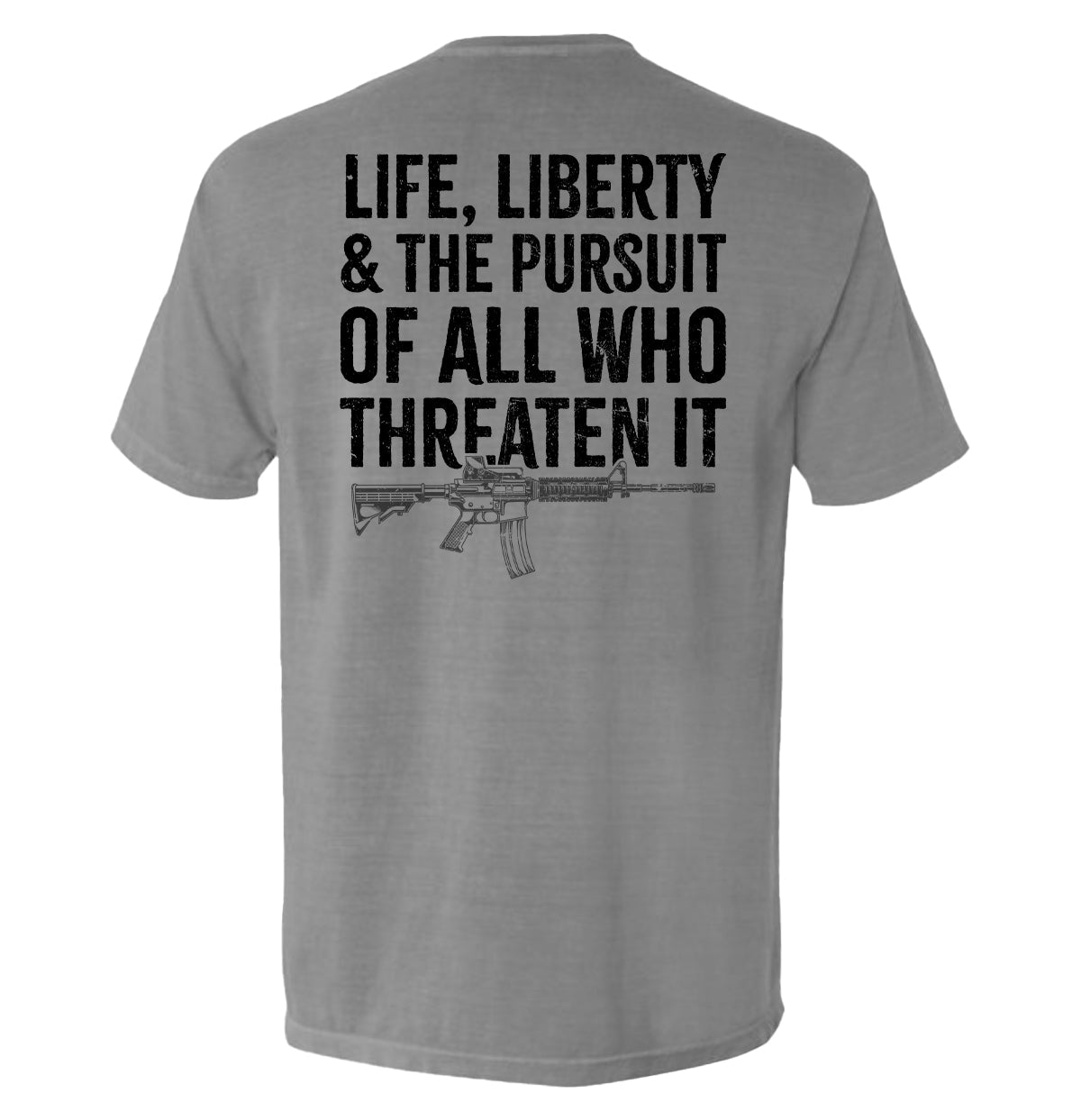 Life, Liberty & The Pursuit of All Who Threaten It graphic t-shirt - Shield Republic | Relic & Reel