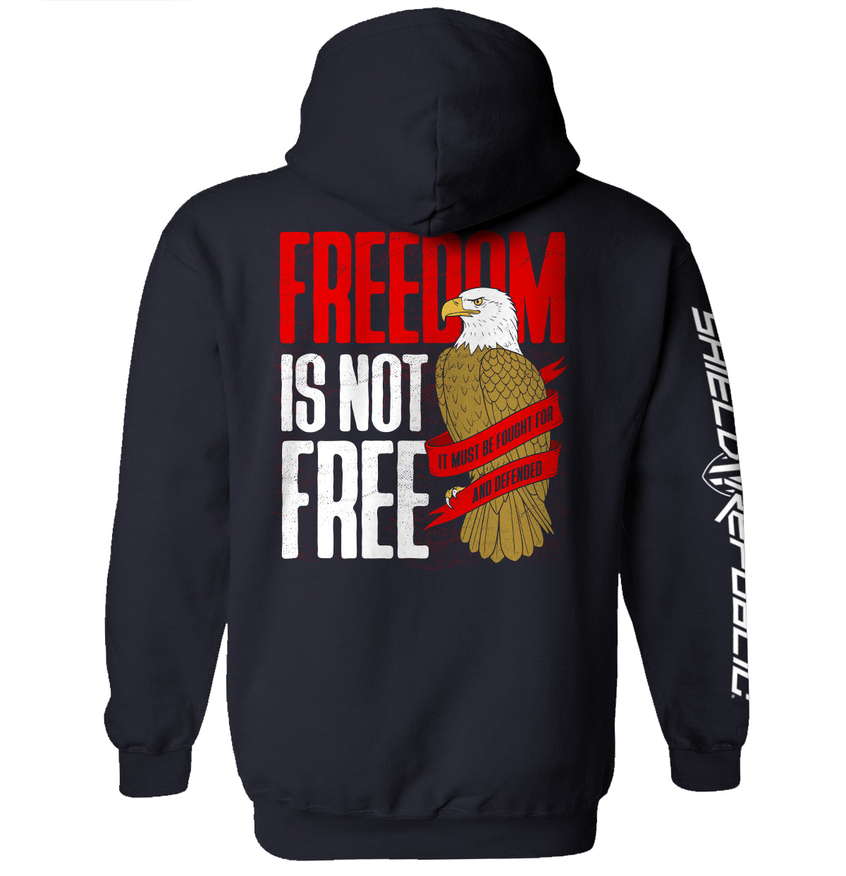 Freedom Is Not Free Eagle Graphic Navy Hoodie - Shield Republic | Relic & Reel