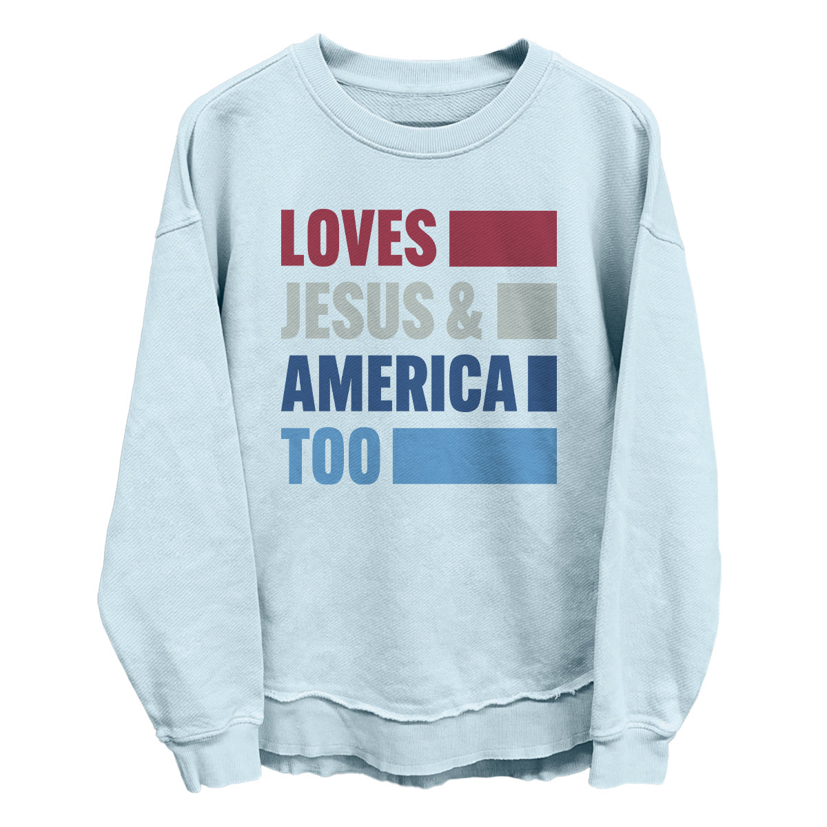 Loves Jesus & America Too Bold Front View Sweatshirt - Shield Republic | Relic & Reel