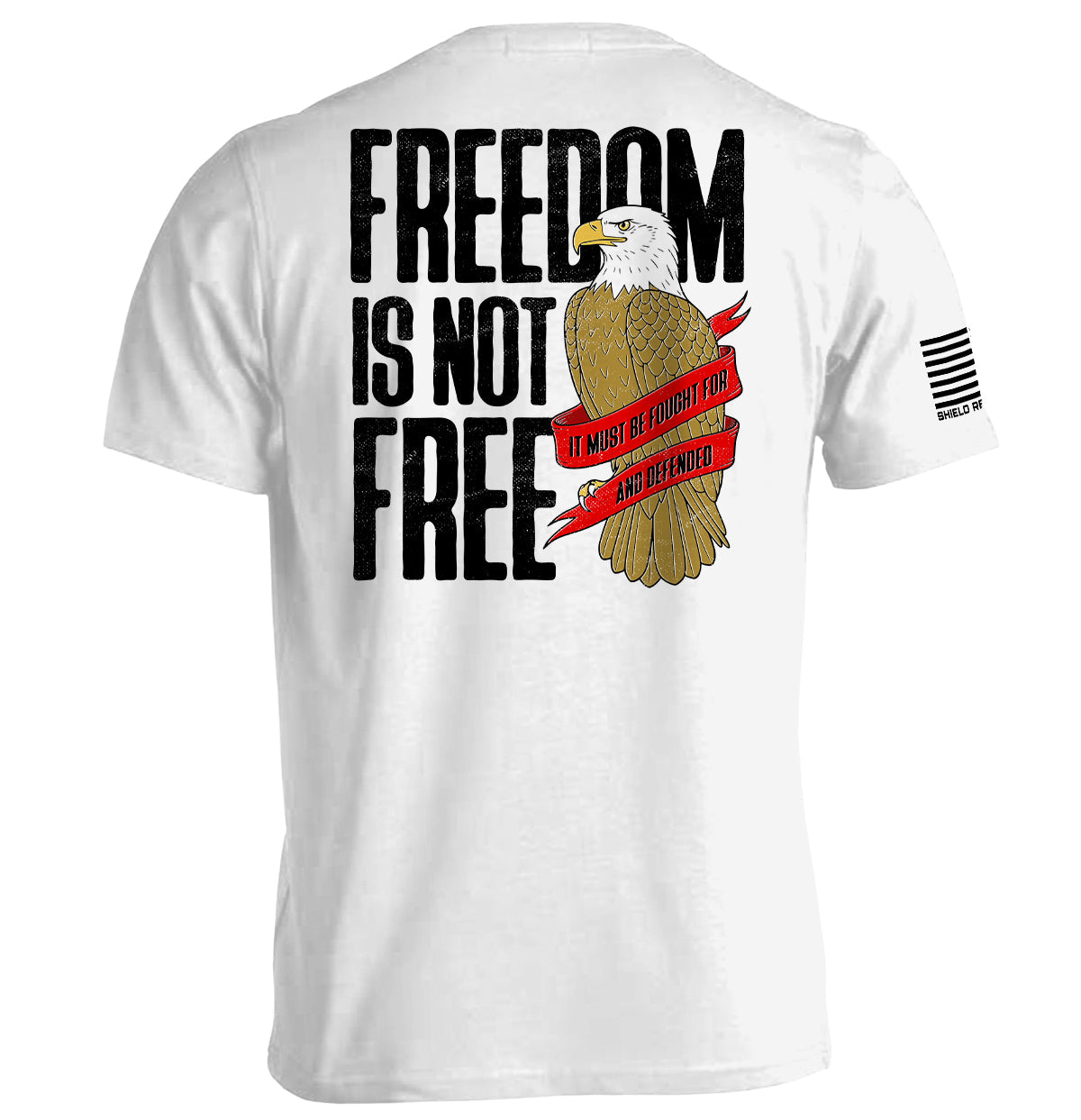 Freedom is not free graphic white t-shirt with bald eagle - Shield Republic