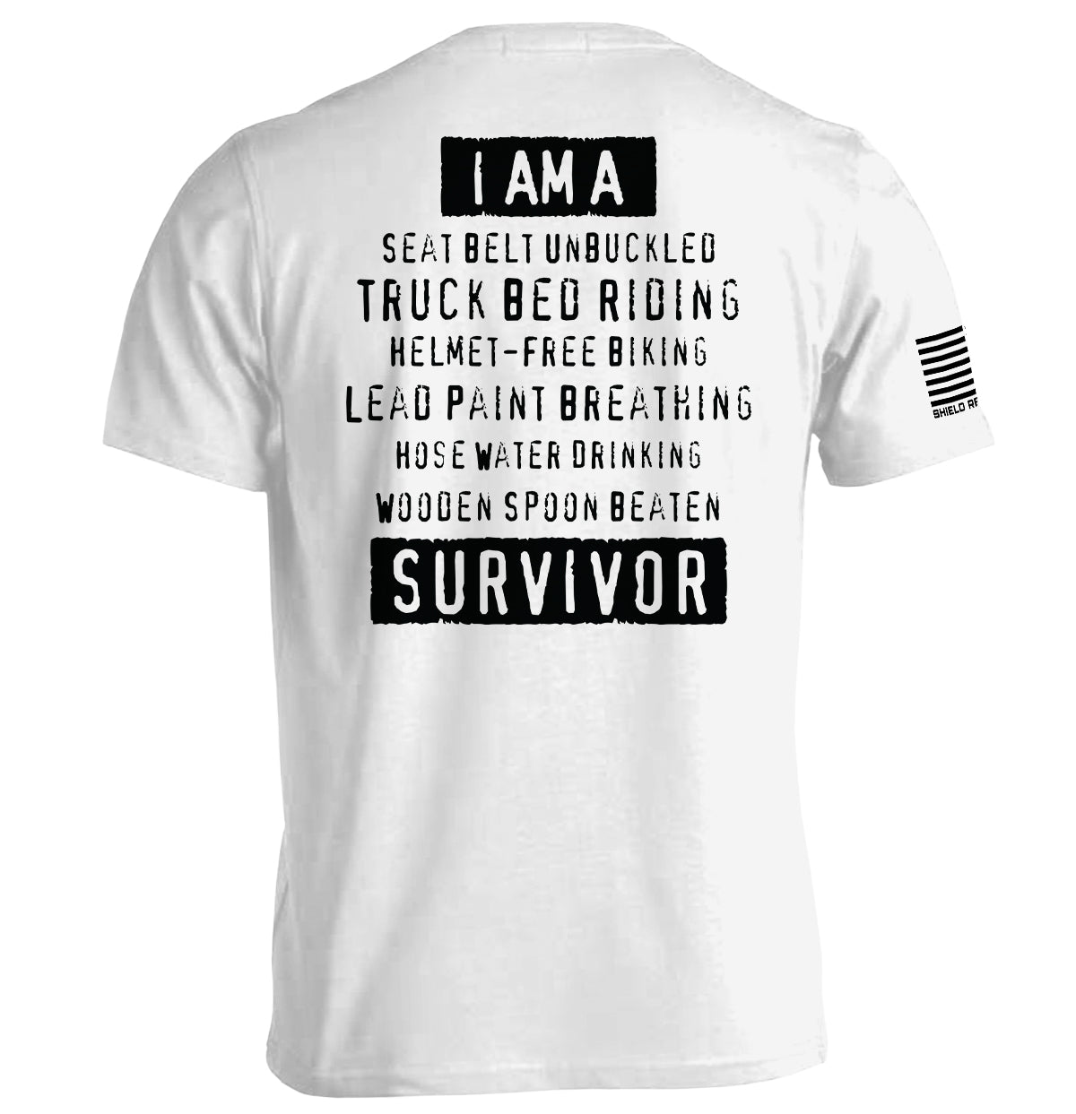 I'm A Hard Times Survivor white t-shirt by Shield Republic