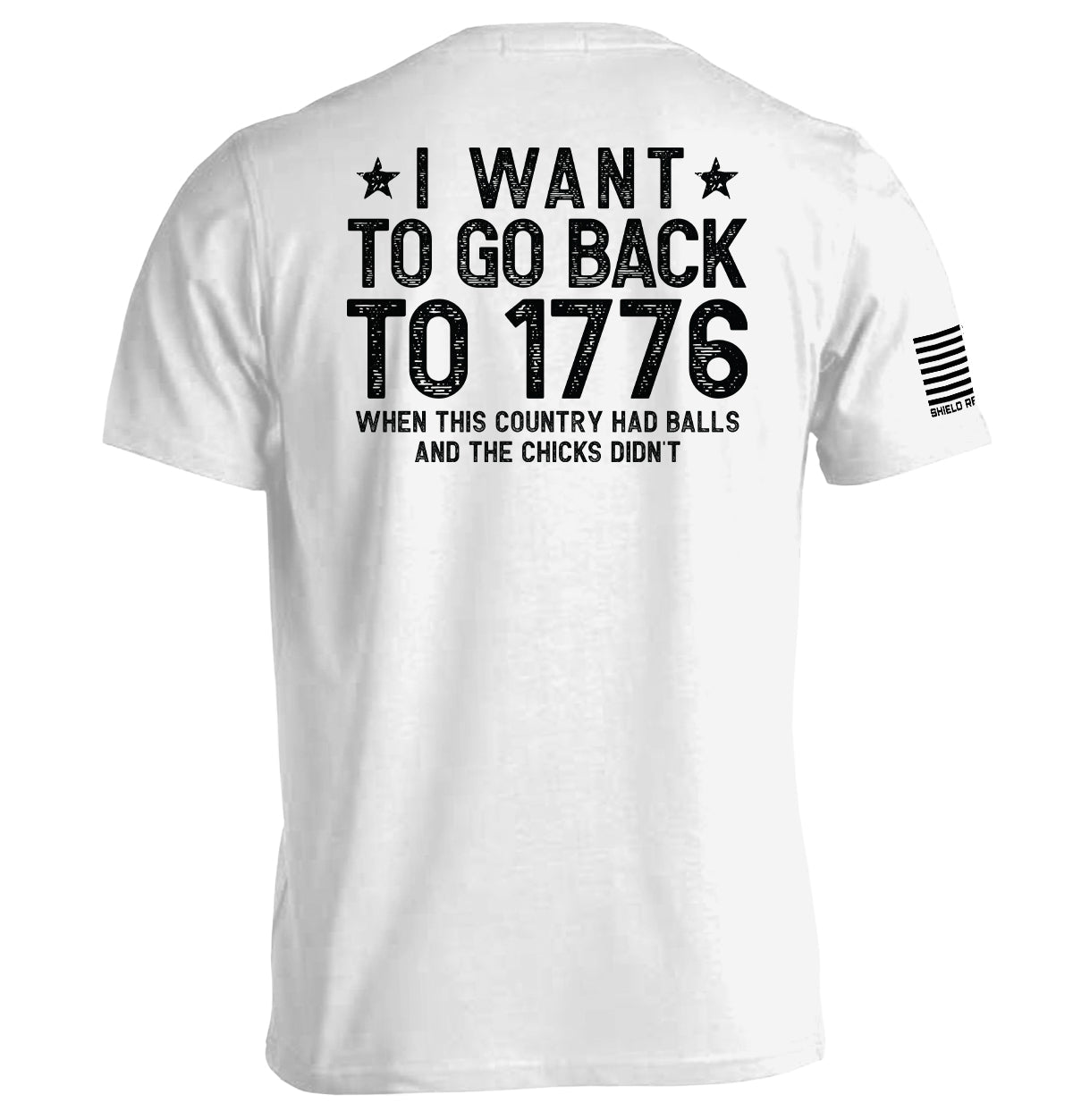 I Want To Go Back To 1776 - Shield Republic T-Shirt | Relic & Reel