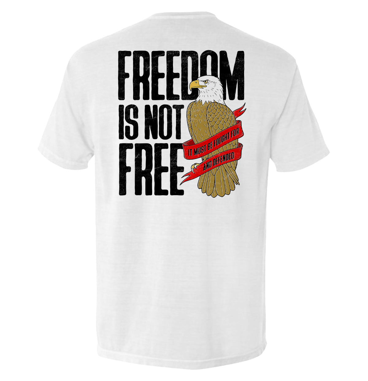 Freedom is not free It must be Fought for and Defended graphic t-shirt - Shield Republic