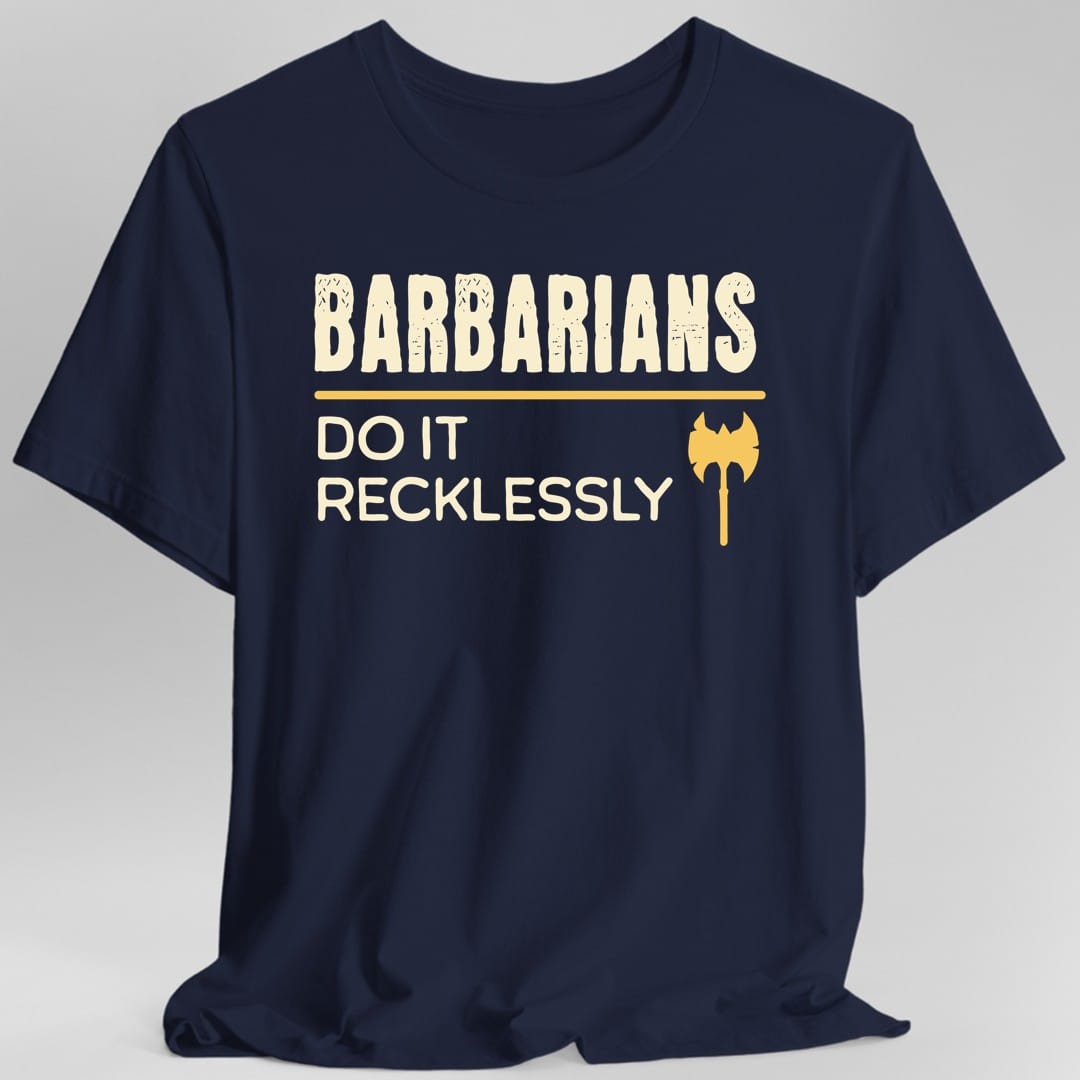 D&D Barbarians Do It Recklessly Shirt