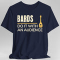 D&D Bards Do It With An Audience Shirt