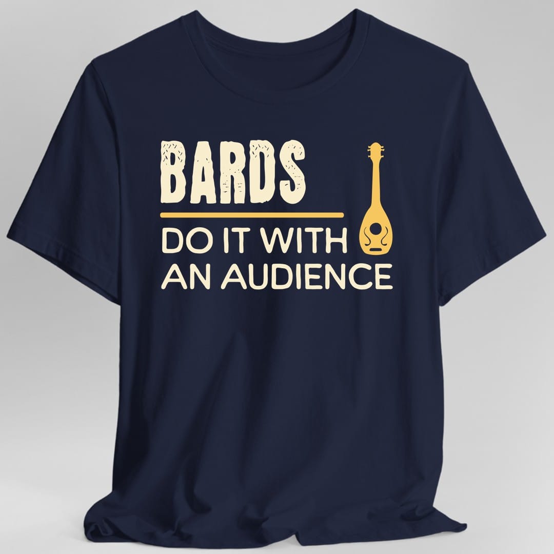 D&D Bards Do It With An Audience Shirt