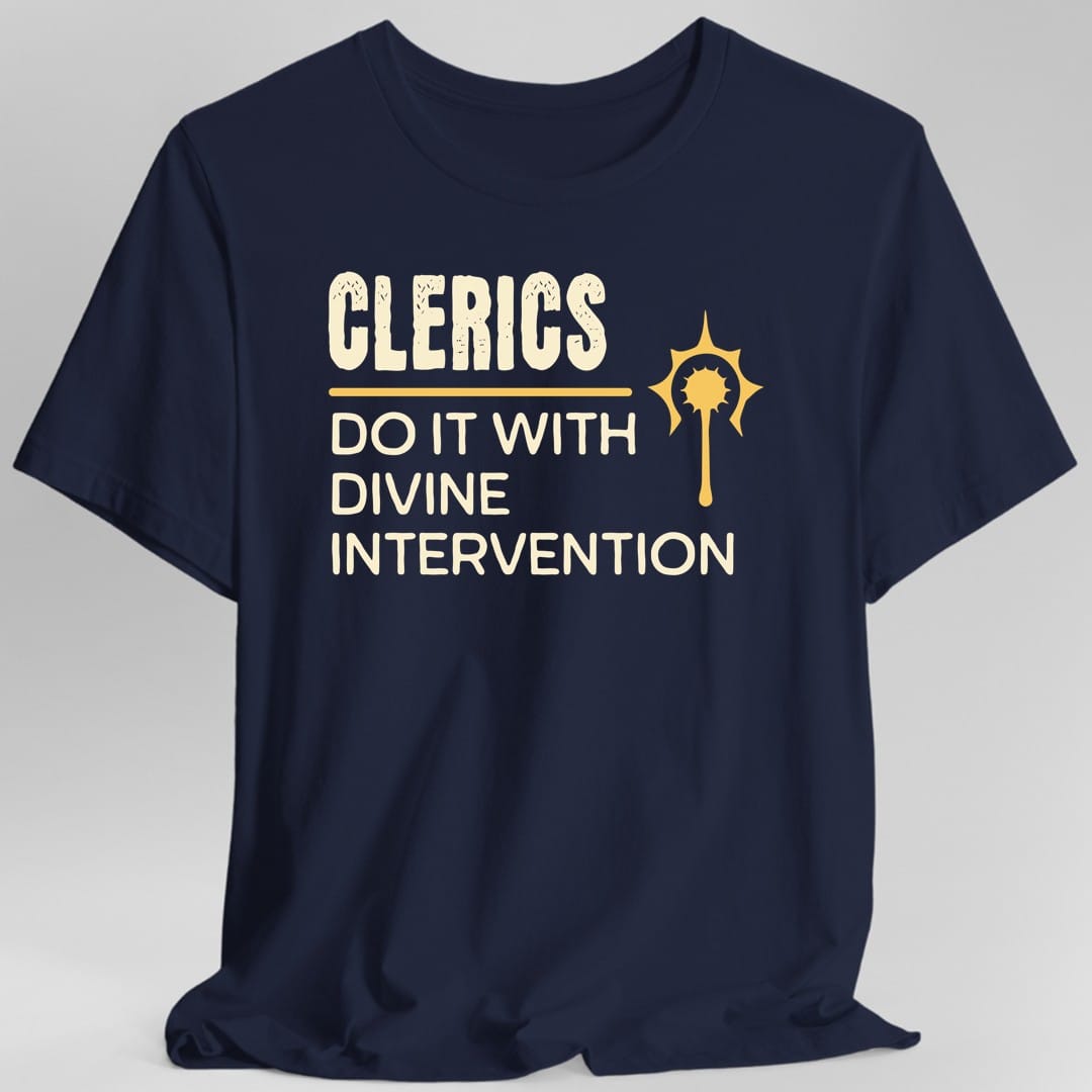 D&D Clerics Do It With Divine Intervention Shirt