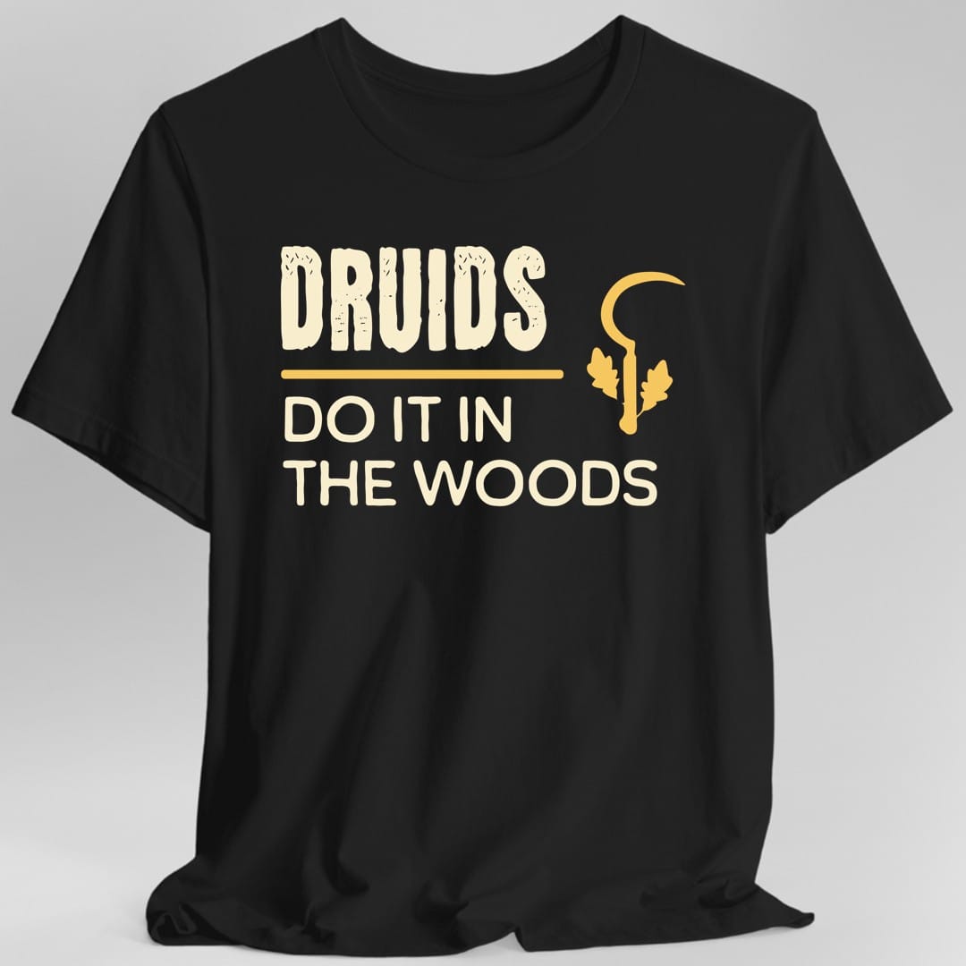 D&D Druids Do It In The Woods Shirt