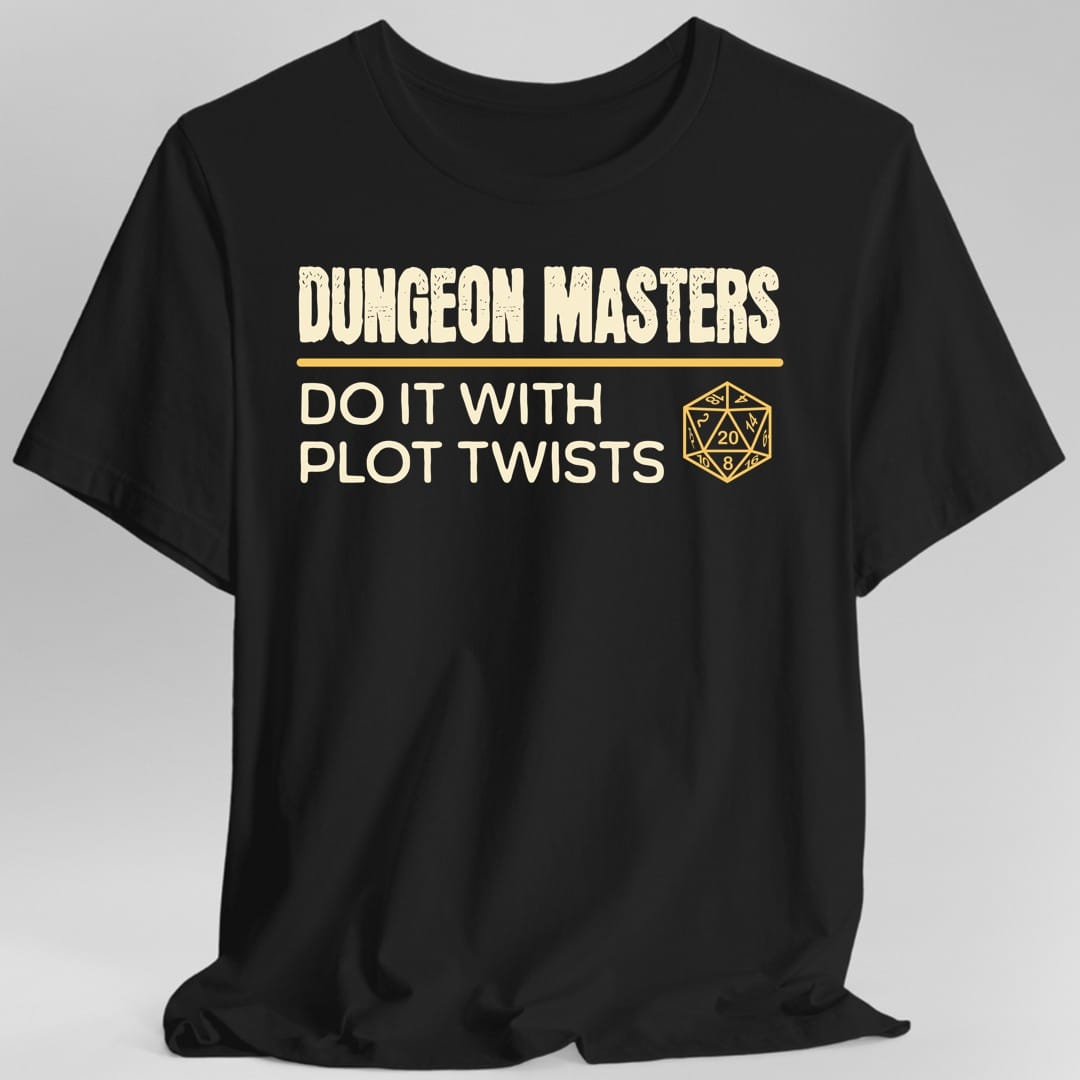 D&D Dungeon Masters Do It With Plot Twists Shirt