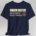 D&D Dungeon Masters Do It With Plot Twists Shirt