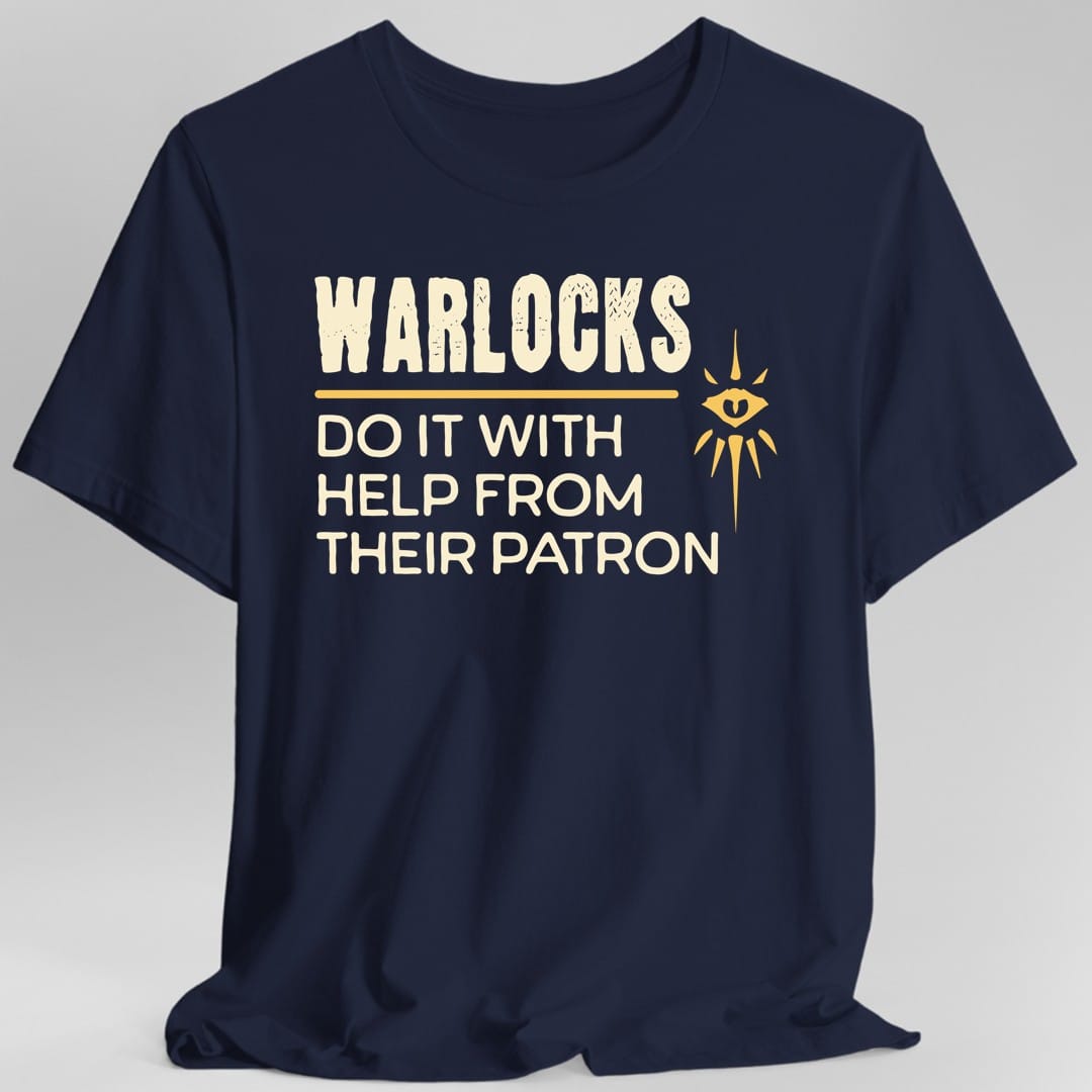D&D Warlocks Do It With Help From Their Patron Shirt