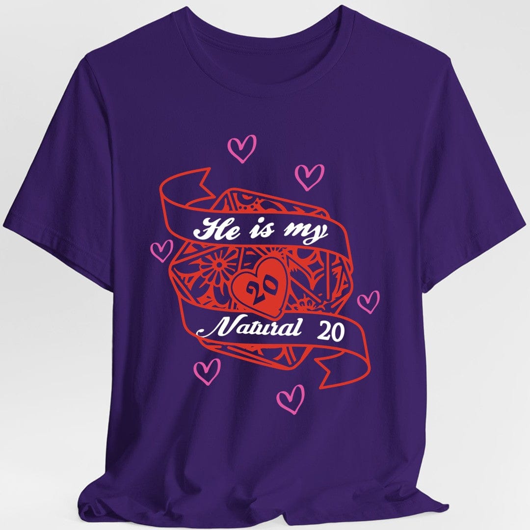 DND Valentines Gift Shirt - He is My Natural 20