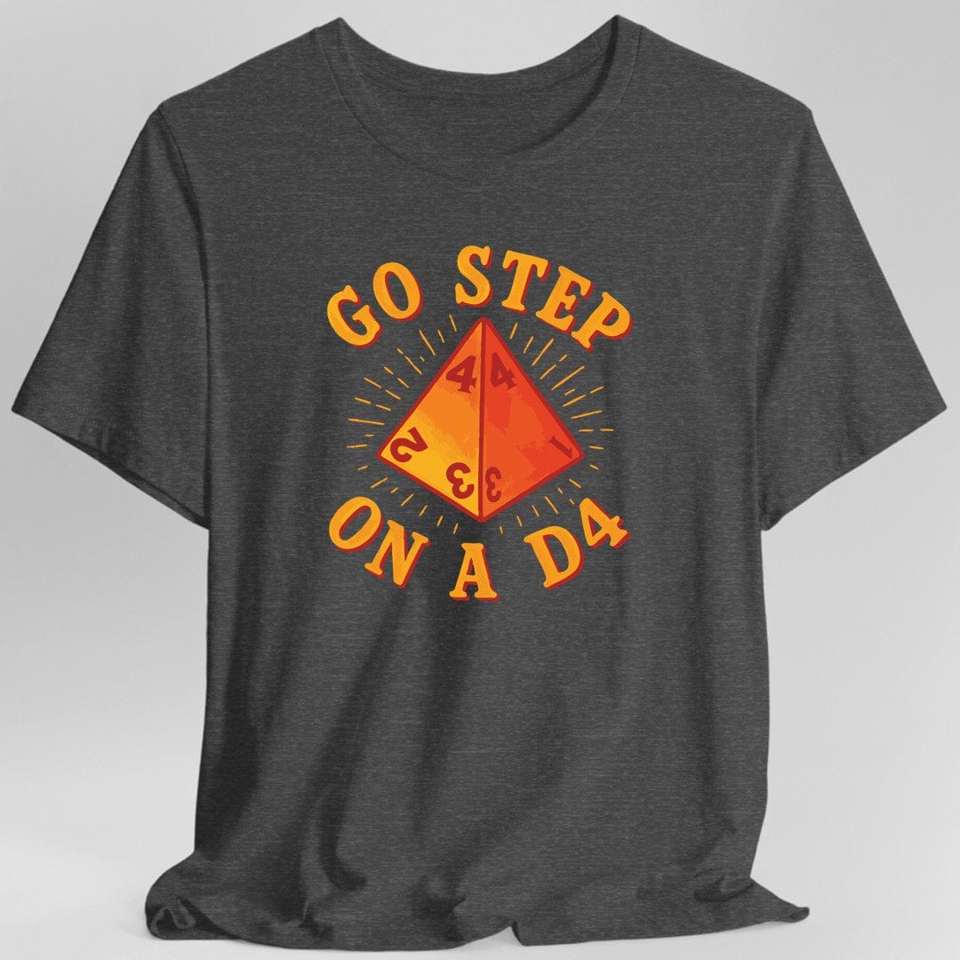 Go Step On A D4 Funny D&D T-Shirt